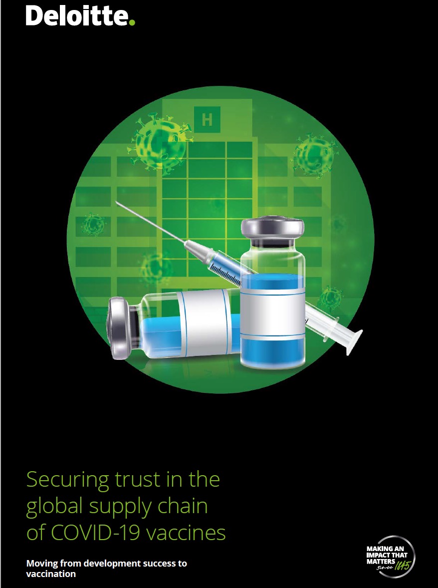 Deloitte's report on Securing trust in the global supply chain of COVID-19 vaccines