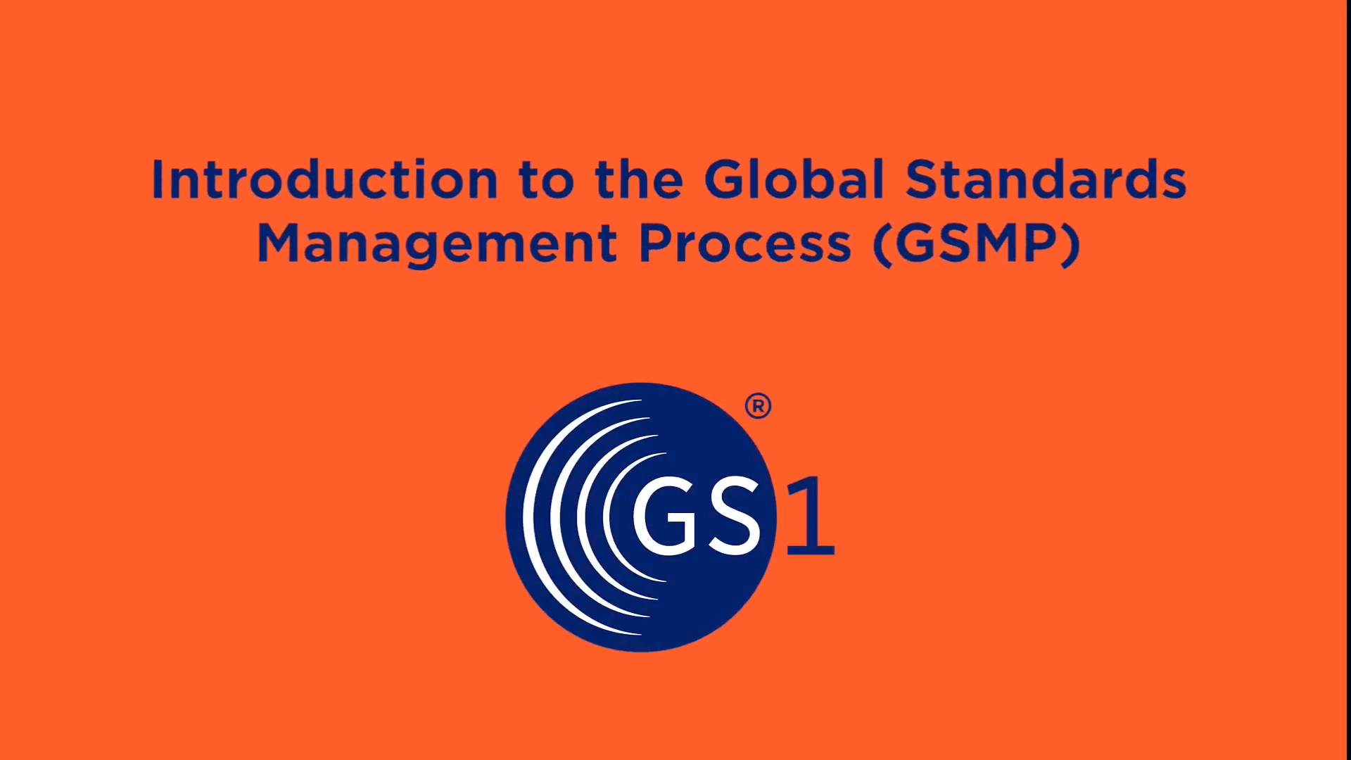 Introduction to the GS1 Global Standards Management Process