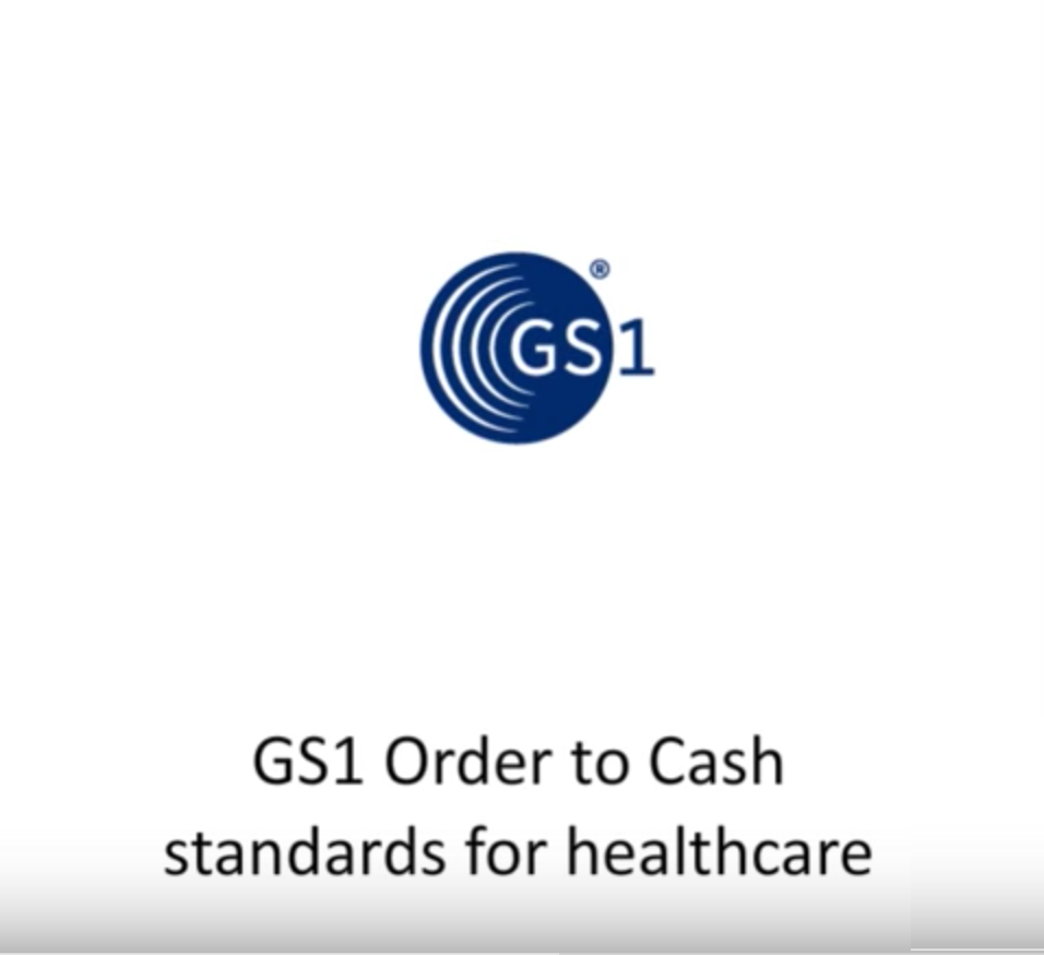 GS1 order to cash standards for healthcare